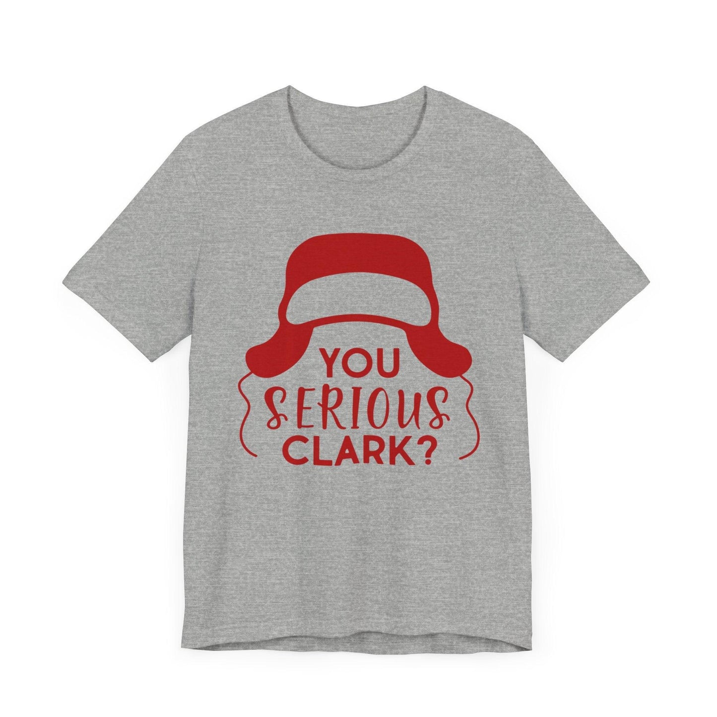 Are You Serious, Clark?,  Classic Christmas Movie Tee, Griswold Christmas, Christmas Vacation Quotes, Christmas Vacation T-Shirts