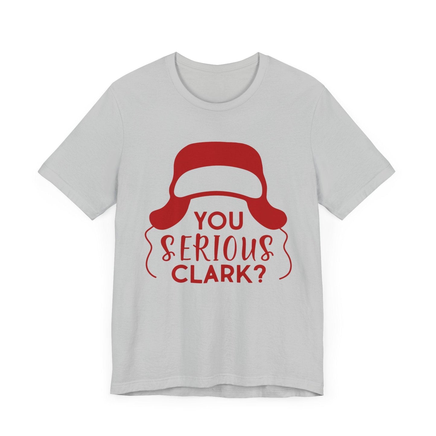 Are You Serious, Clark?,  Classic Christmas Movie Tee, Griswold Christmas, Christmas Vacation Quotes, Christmas Vacation T-Shirts
