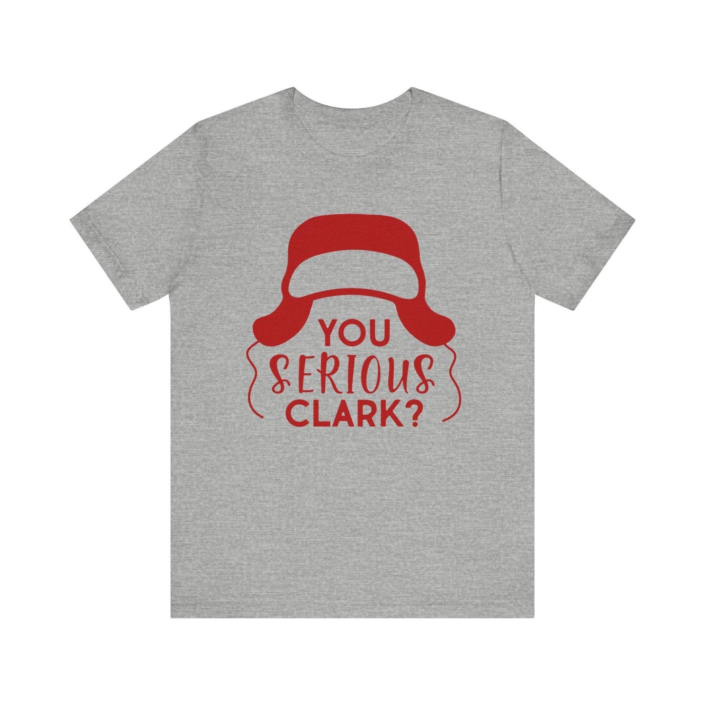 Are You Serious, Clark?,  Classic Christmas Movie Tee, Griswold Christmas, Christmas Vacation Quotes, Christmas Vacation T-Shirts