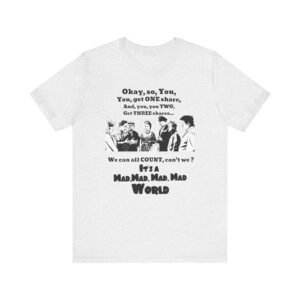 It's a Mad World Quote T-Shirt