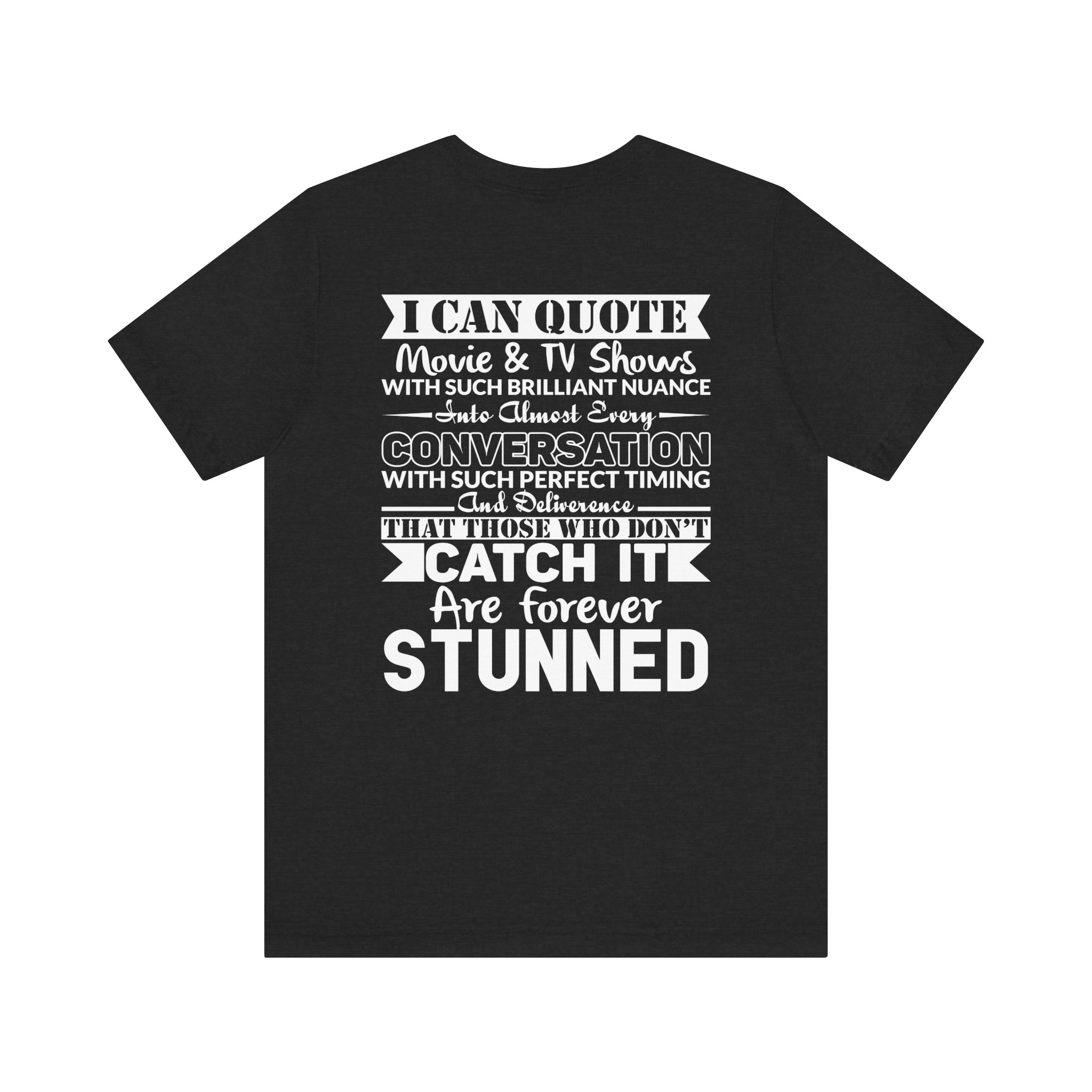 Movie Quote Tee: Perfect for Movie Lovers - Image 4