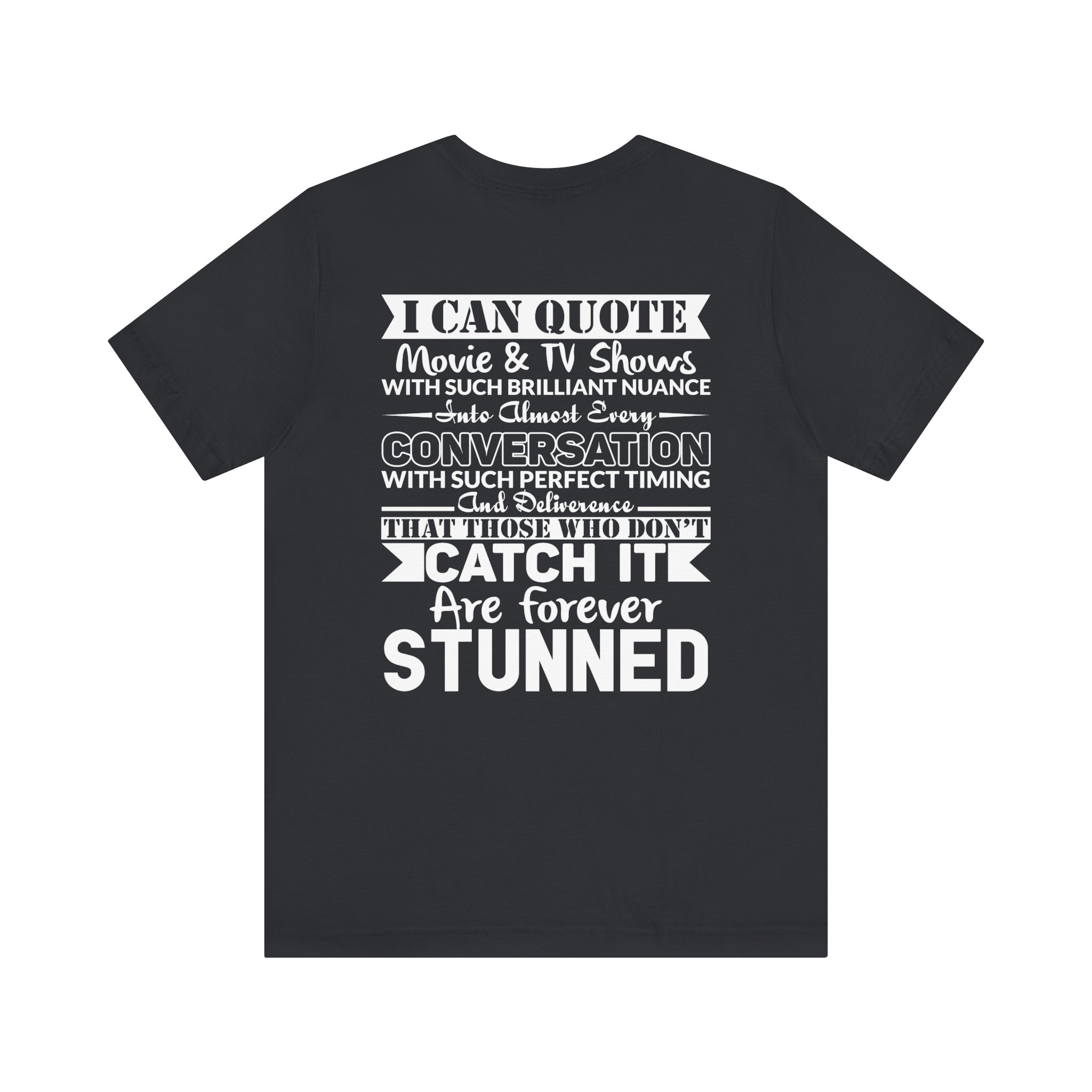 Movie Quote Tee: Perfect for Movie Lovers - Image 6