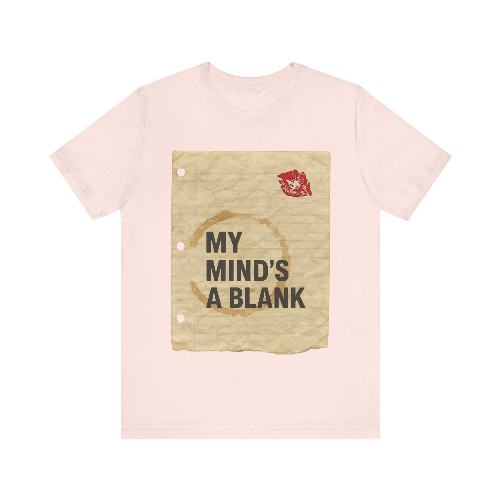 My Minds A Blank Tee, Lipstick and Coffee Stain, Funny Movie Tee