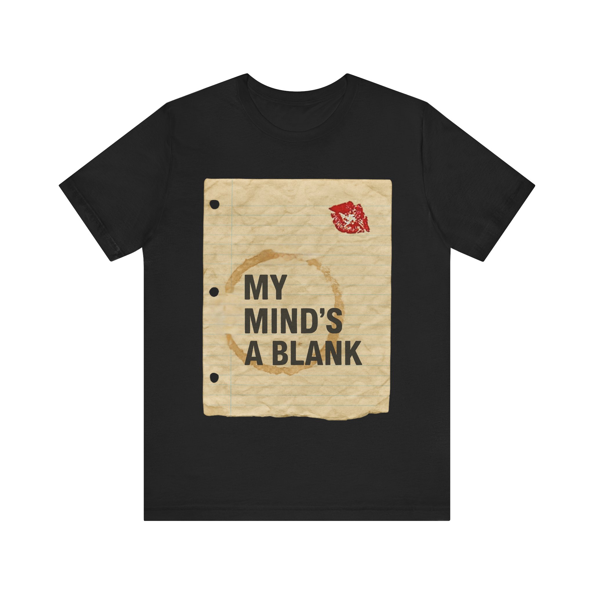 My Minds A Blank Tee, Lipstick and Coffee Stain, Funny Movie Tee - Image 5