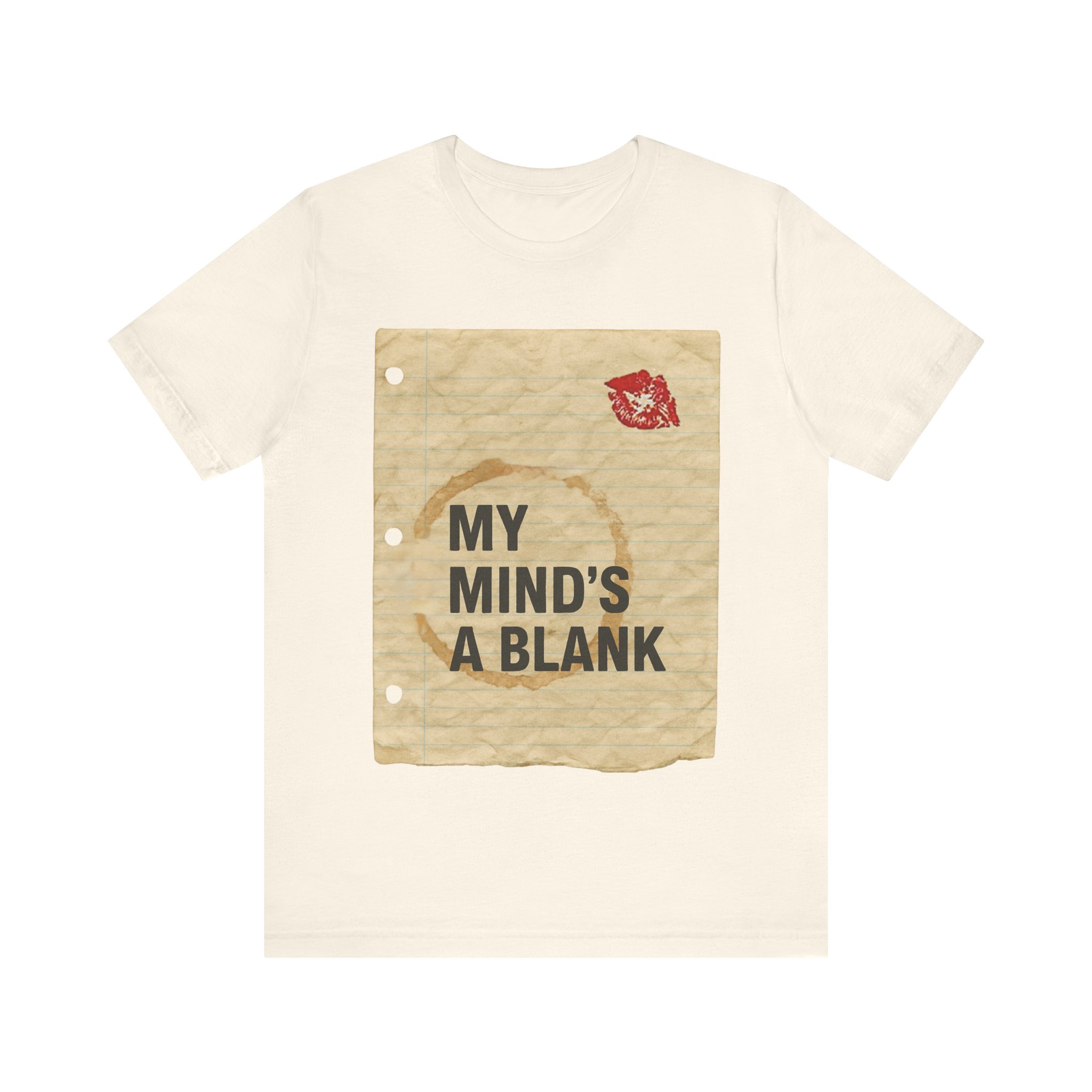 My Minds A Blank Tee, Lipstick and Coffee Stain, Funny Movie Tee - Image 10
