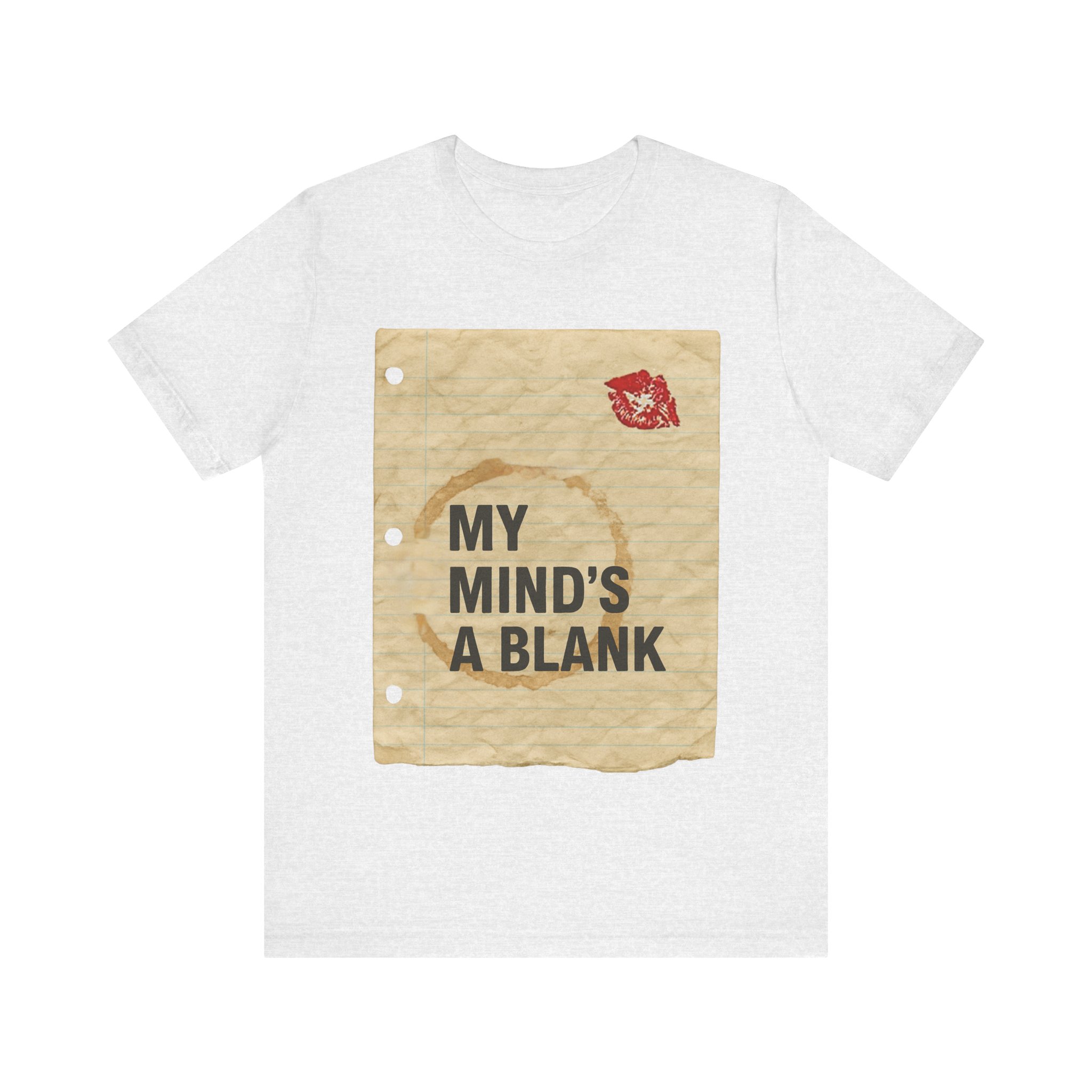My Minds A Blank Tee, Lipstick and Coffee Stain, Funny Movie Tee - Image 2
