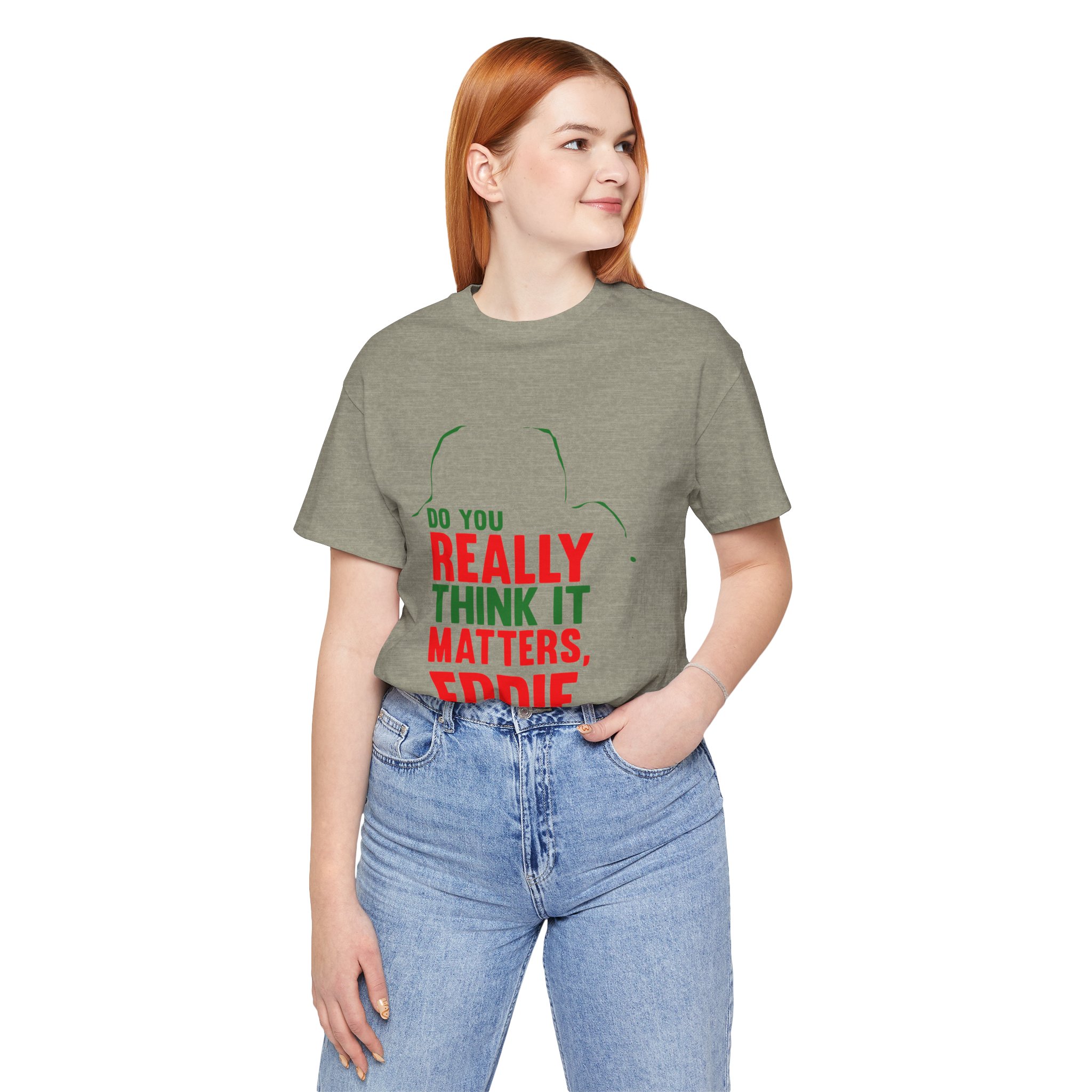 Does It Really Matter, Funny Christmas Classic Movie Tee - Image 13