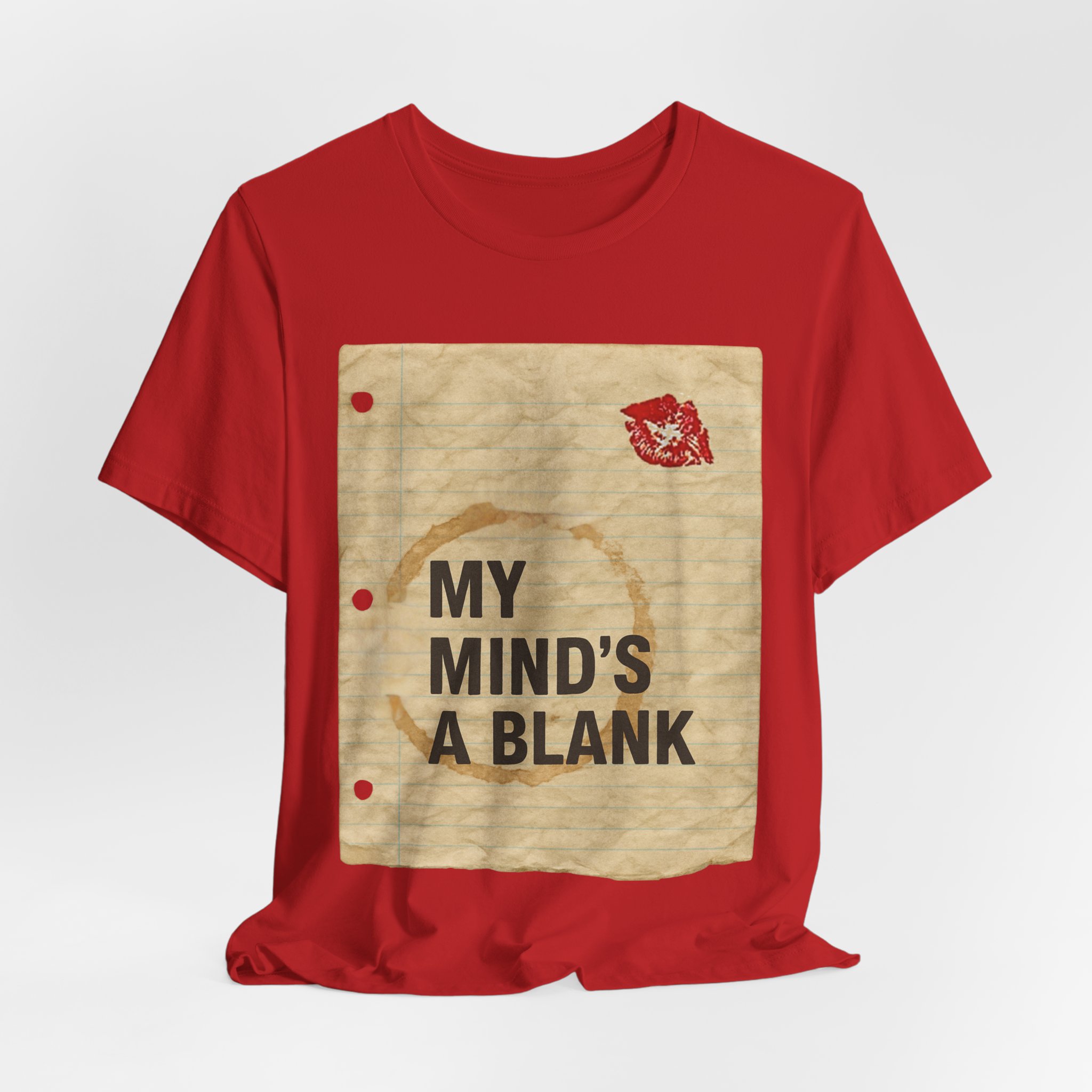 My Minds A Blank Tee, Lipstick and Coffee Stain, Funny Movie Tee - Image 13