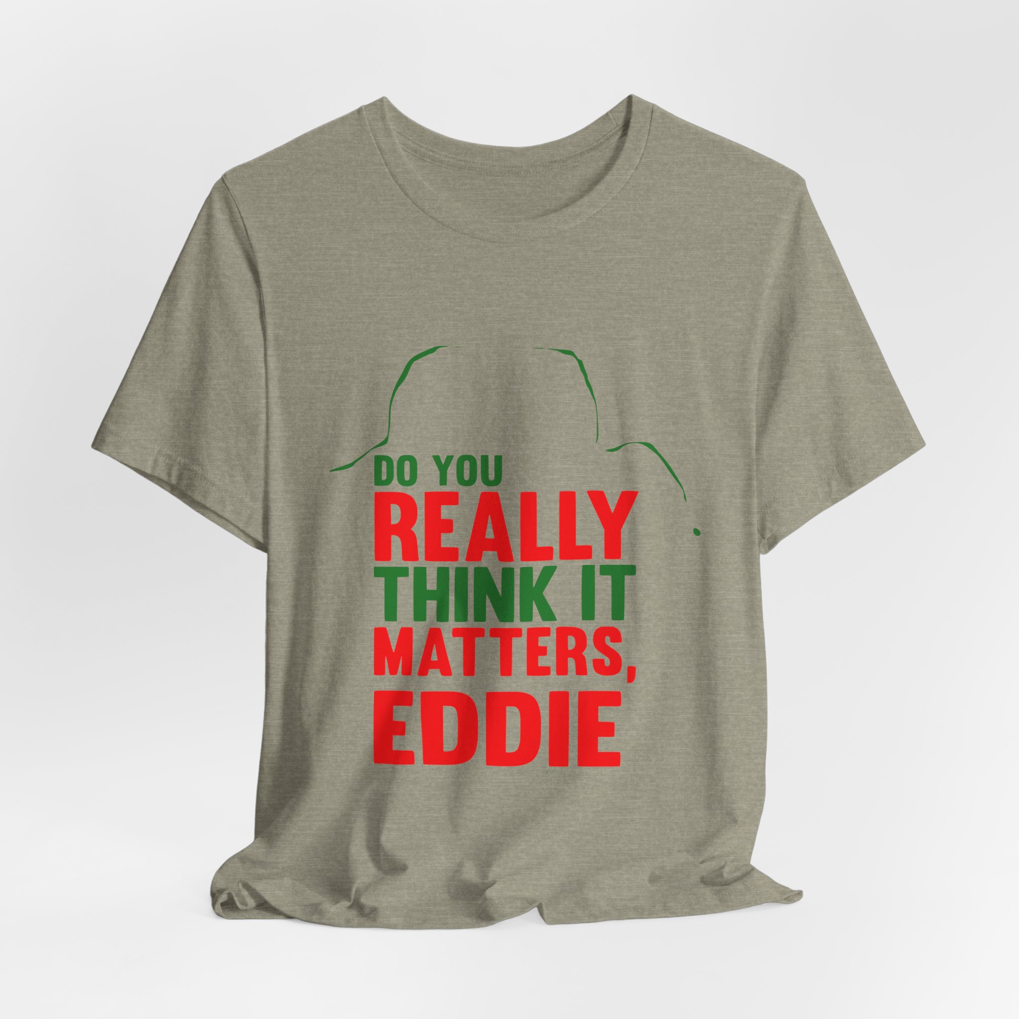 Does It Really Matter, Funny Christmas Classic Movie Tee - Image 9