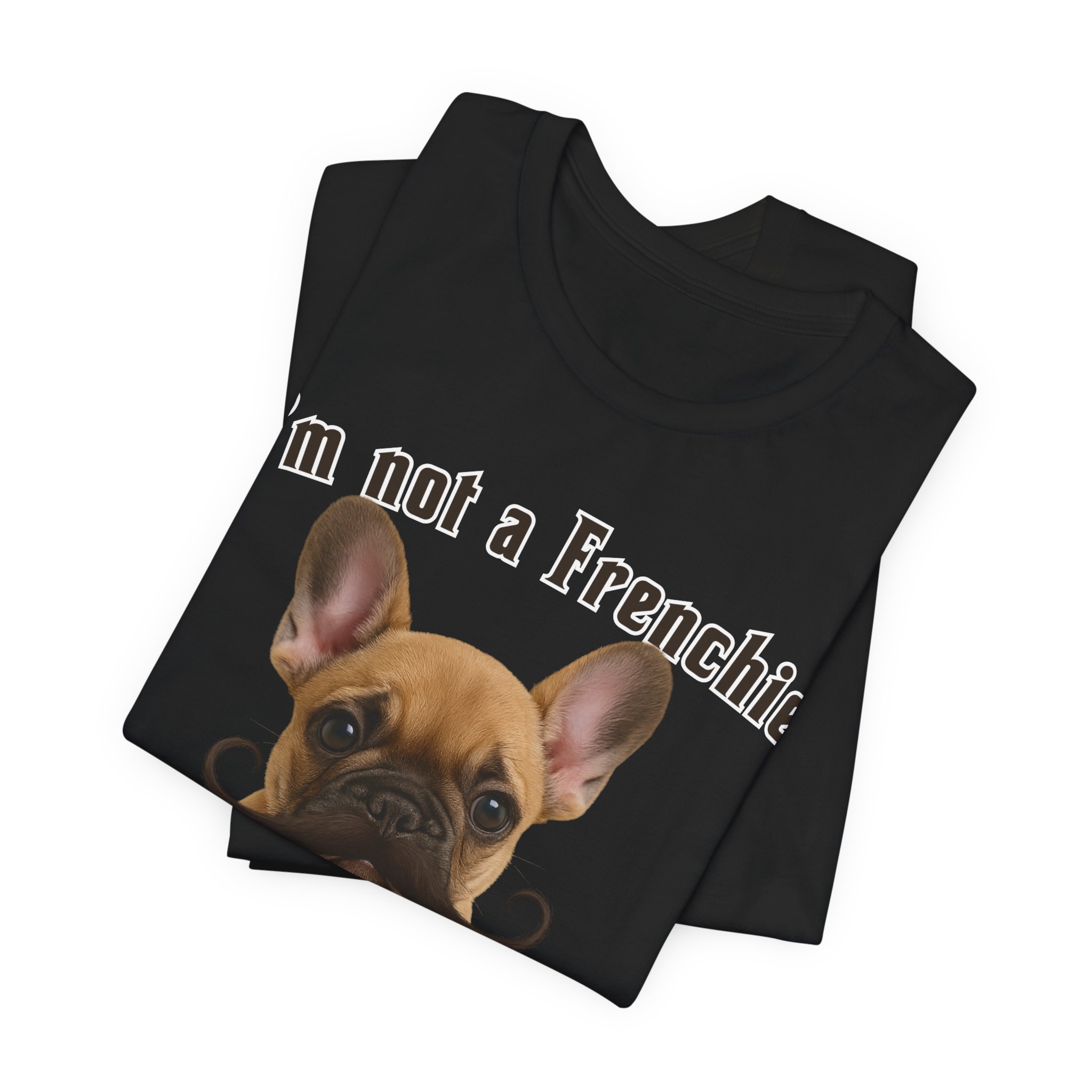 Im Not a Frenchie Im a Belgie T-Shirt - Image 2