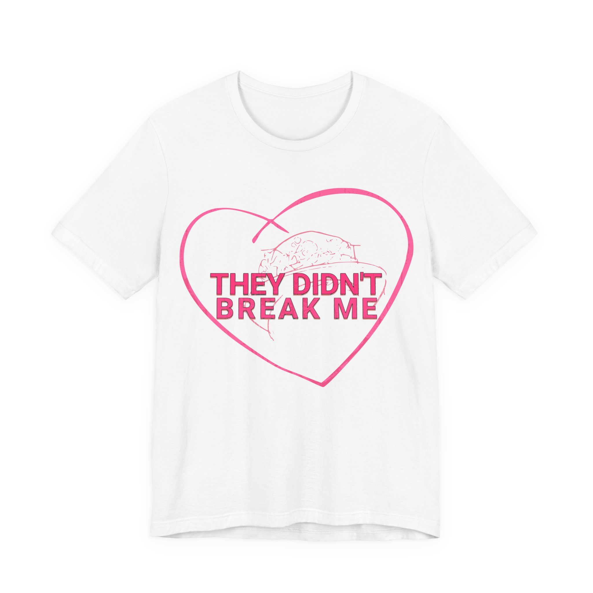 They Didn't Break Me Shirt , Pink Heart Graphic Tee , Feminine Line Art Tee