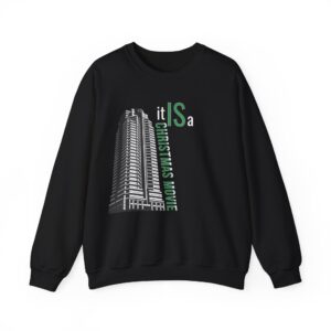 It Is a Christmas Movie Sweatshirt
