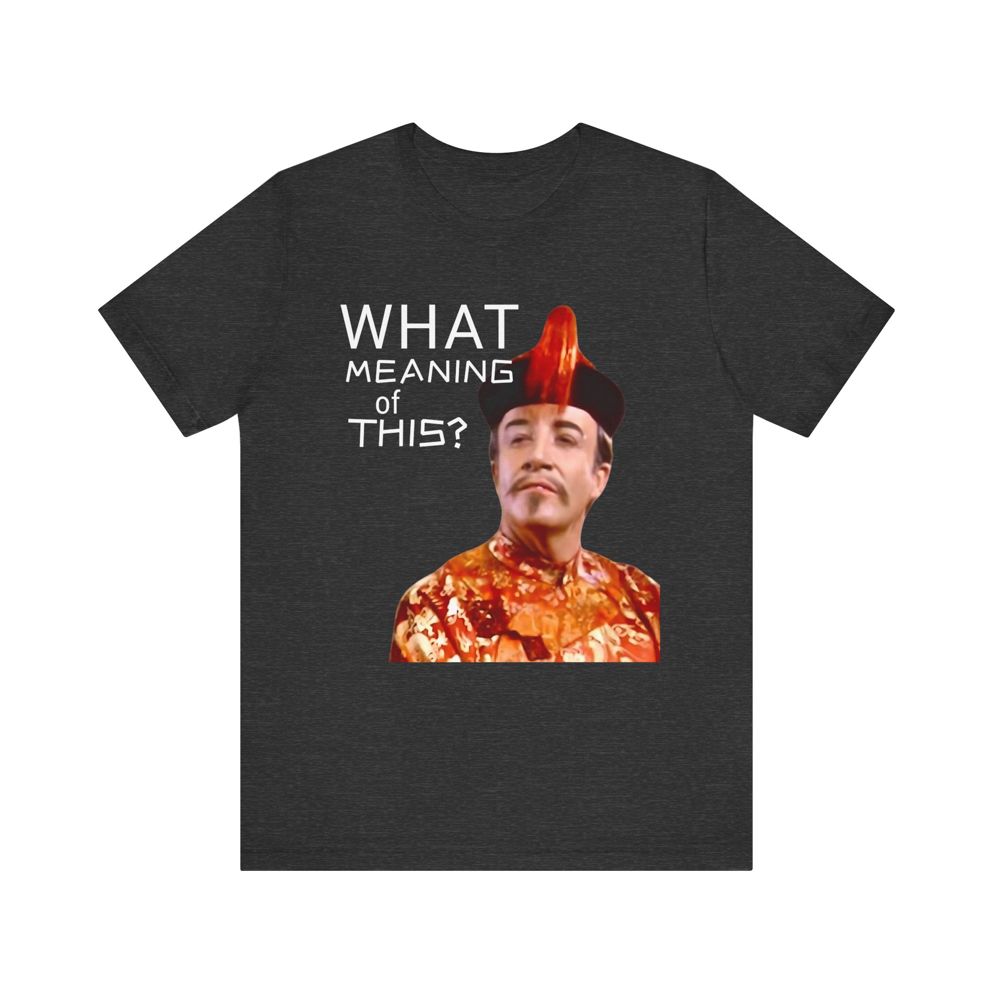 What Meaning of This? Tee – Retro Humor Graphic Shirt - Image 9